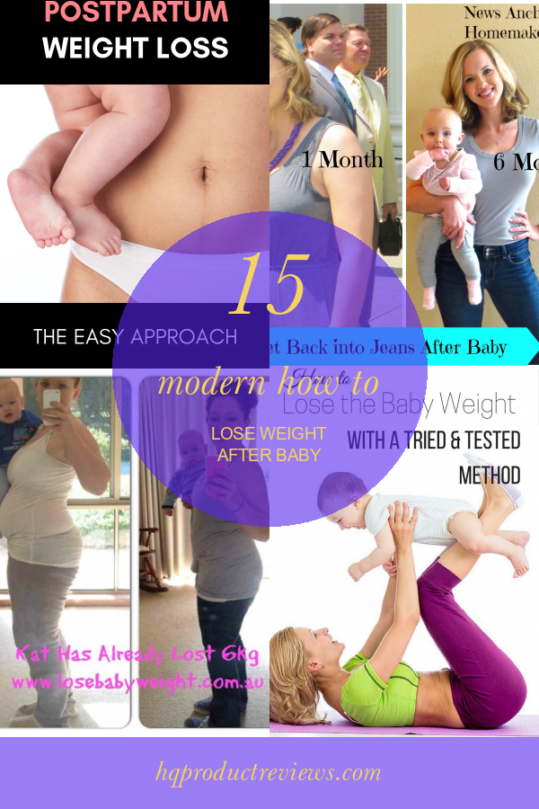 15-modern-how-to-lose-weight-after-baby-best-product-reviews